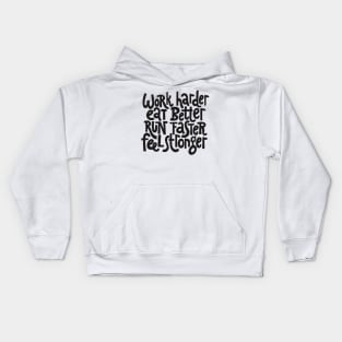 Work Harder, Feel Stronger - Workout & Fitness Motivational Quotes Kids Hoodie